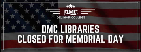 DMC Libraries closed for Memorial Day