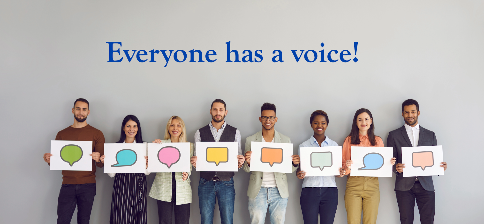 Line of people holding thought bubbles with the words "Everyone has a voice" overhead.